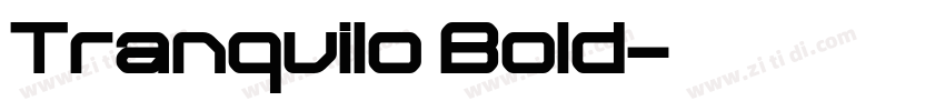 Tranquilo Bold字体转换